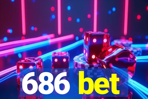 686 bet